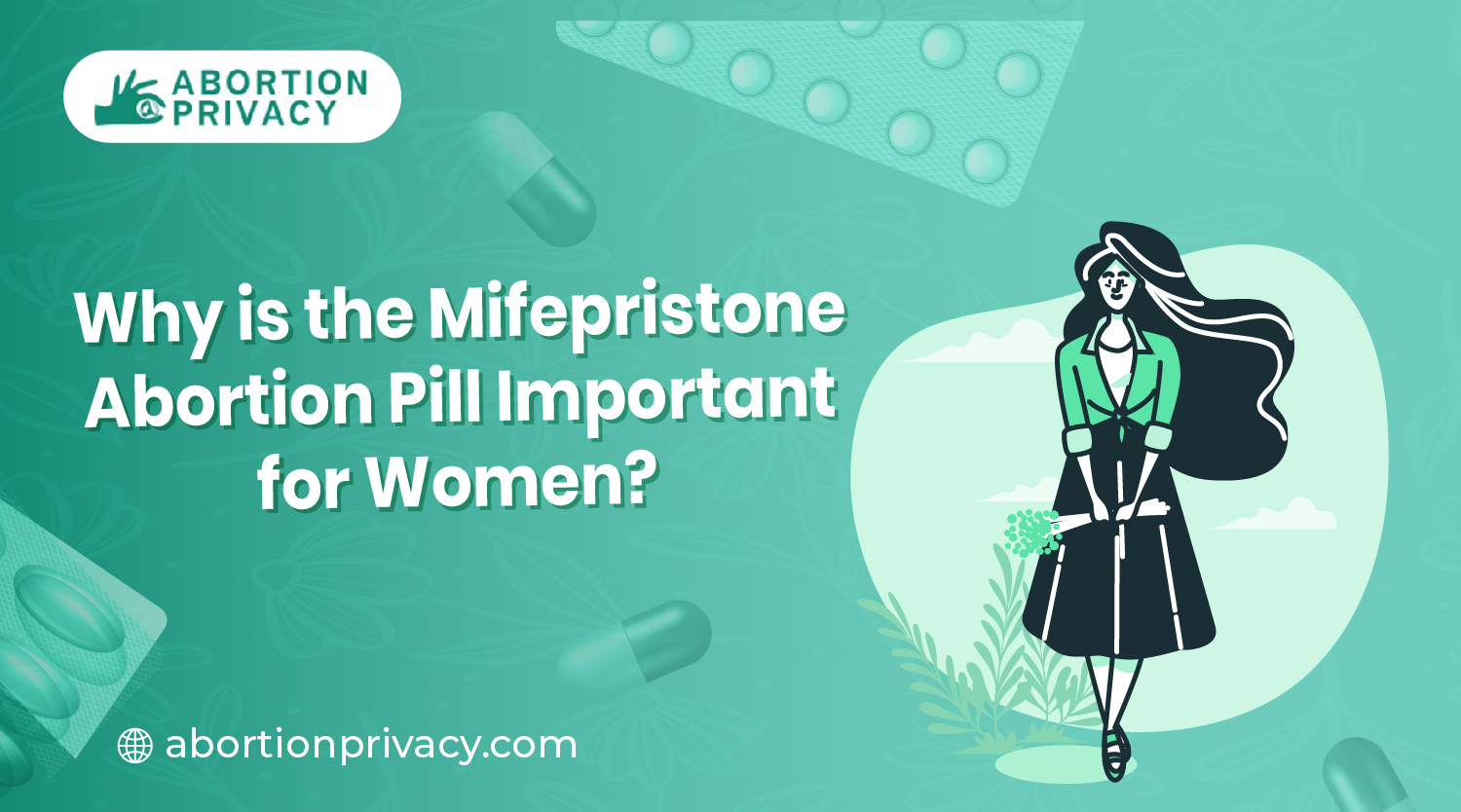Why the Mifepristone Abortion Pill Matters for Women’s Health and Choice